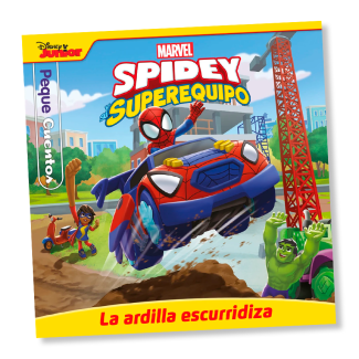 Pequecuentos: La ardilla escurridiza - Spidey y su superequipo
